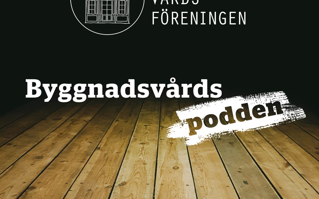 Stora Ekholmen i Byggnadsvårdspodden